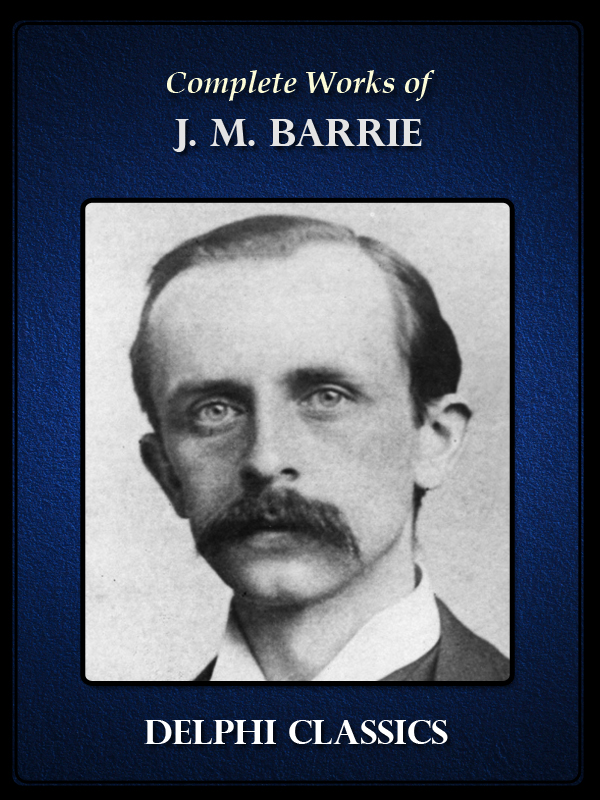 J. M. Barrie Delphi Classics