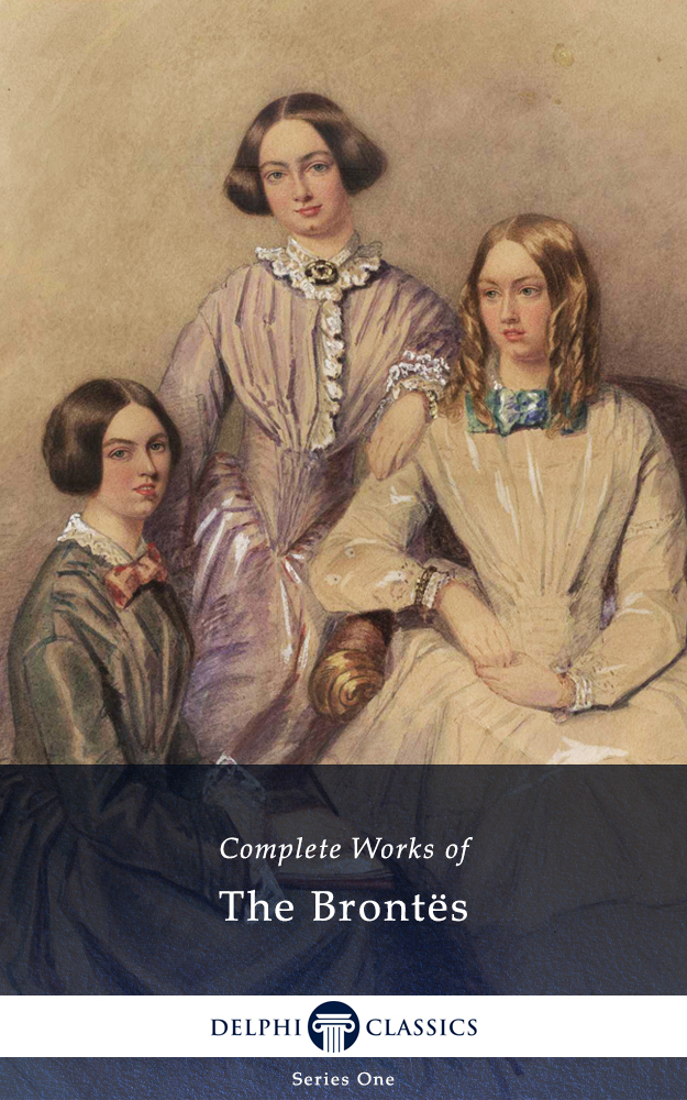 The Brontës – Delphi Classics
