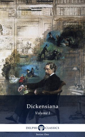 Dickensiana Volume I