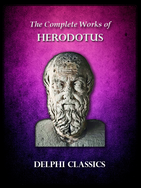 HERODOTUS – Delphi Classics