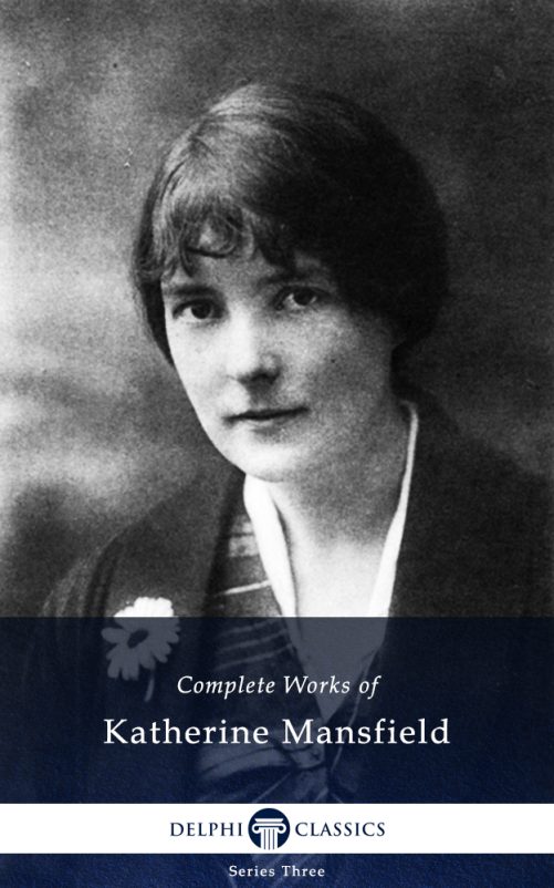 Katherine Mansfield Delphi Classics