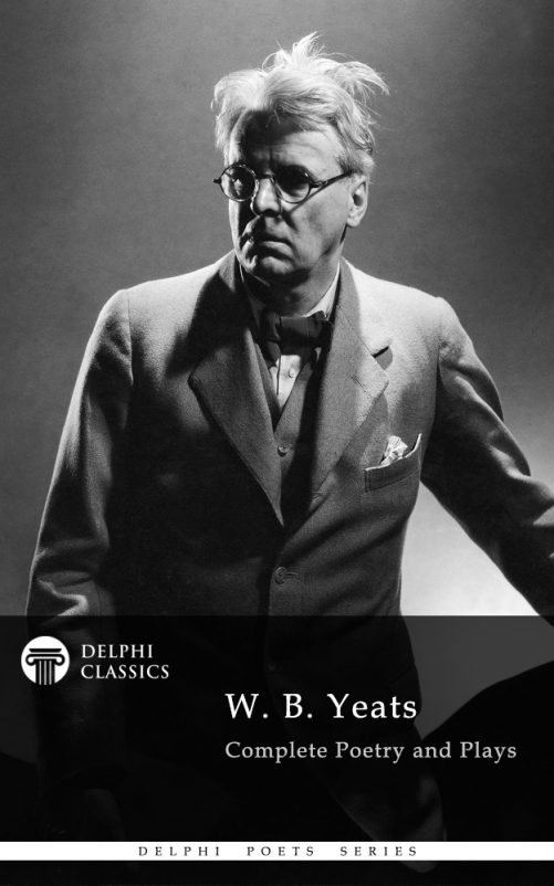 W. B. Yeats Delphi Classics