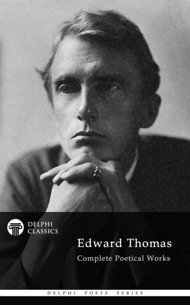 Edward Thomas – Delphi Classics