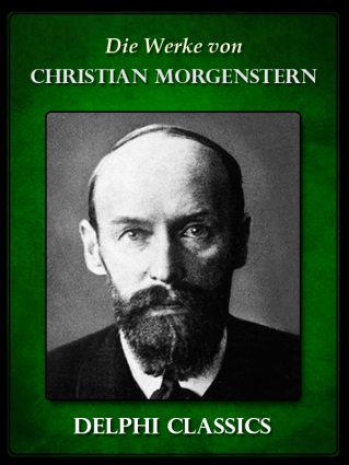 Christian Morgenstern (deutsche) – Delphi Classics