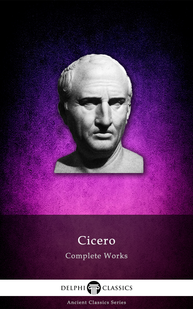 Cicero, Delphi Classics