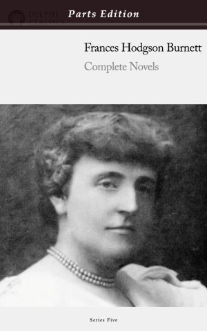 Frances Hodgson Burnett - Parts Edition