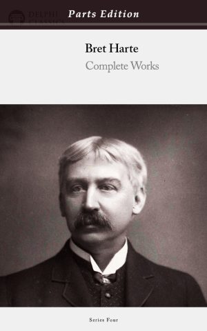 Bret Harte - Parts Edition