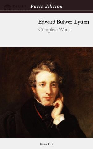 Edward Bulwer-Lytton - Parts Edition
