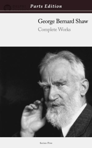 George Bernard Shaw - Parts Edition