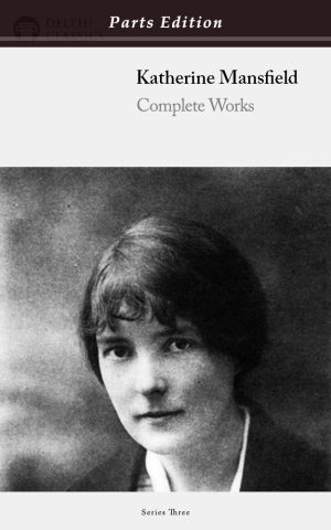 Katherine Mansfield - Parts Edition