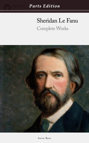 Sheridan Le Fanu - Parts Edition