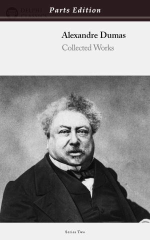 Alexandre Dumas - Parts Edition