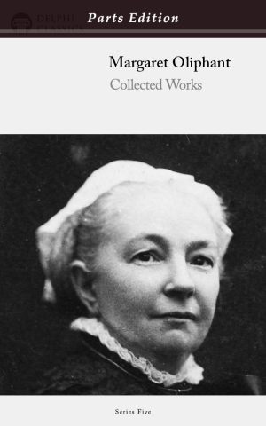 Margaret Oliphant - Parts Edition