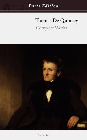 Thomas De Quincey - Parts Edition