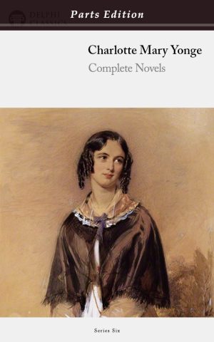 Charlotte Mary Yonge - Parts Edition