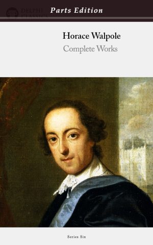 Horace Walpole - Parts Edition