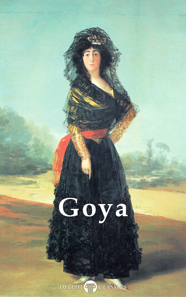 Afspraak Maan heldin Francisco de Goya – Delphi Classics