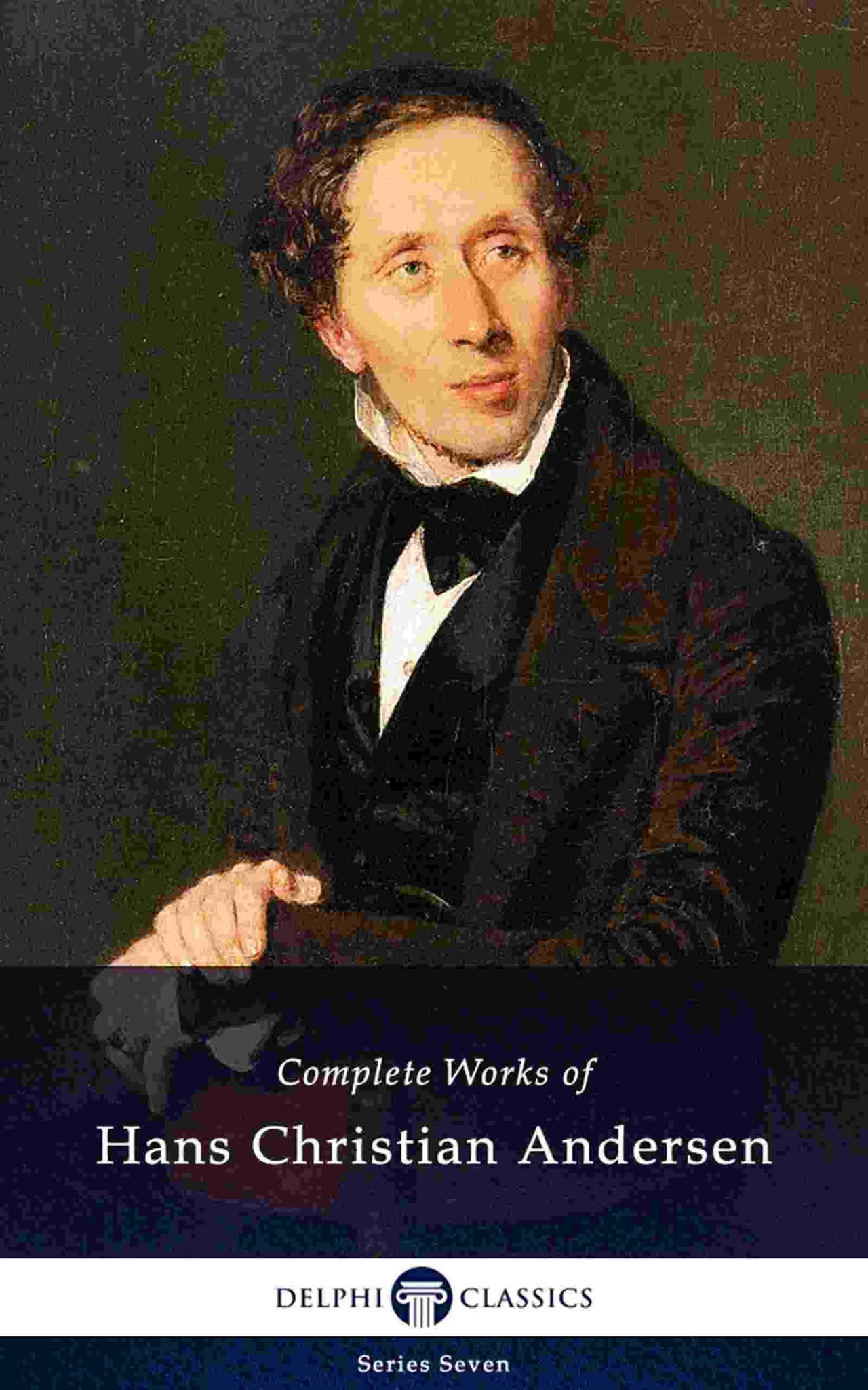 Hans Christian Andersen Delphi Classics Hans Christian Andersen Delphi Classics