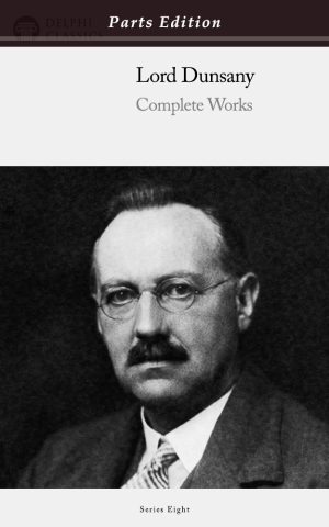 Lord Dunsany - Parts Edition