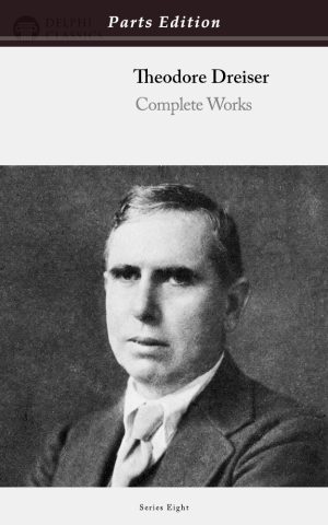 Theodore Dreiser - Parts Edition