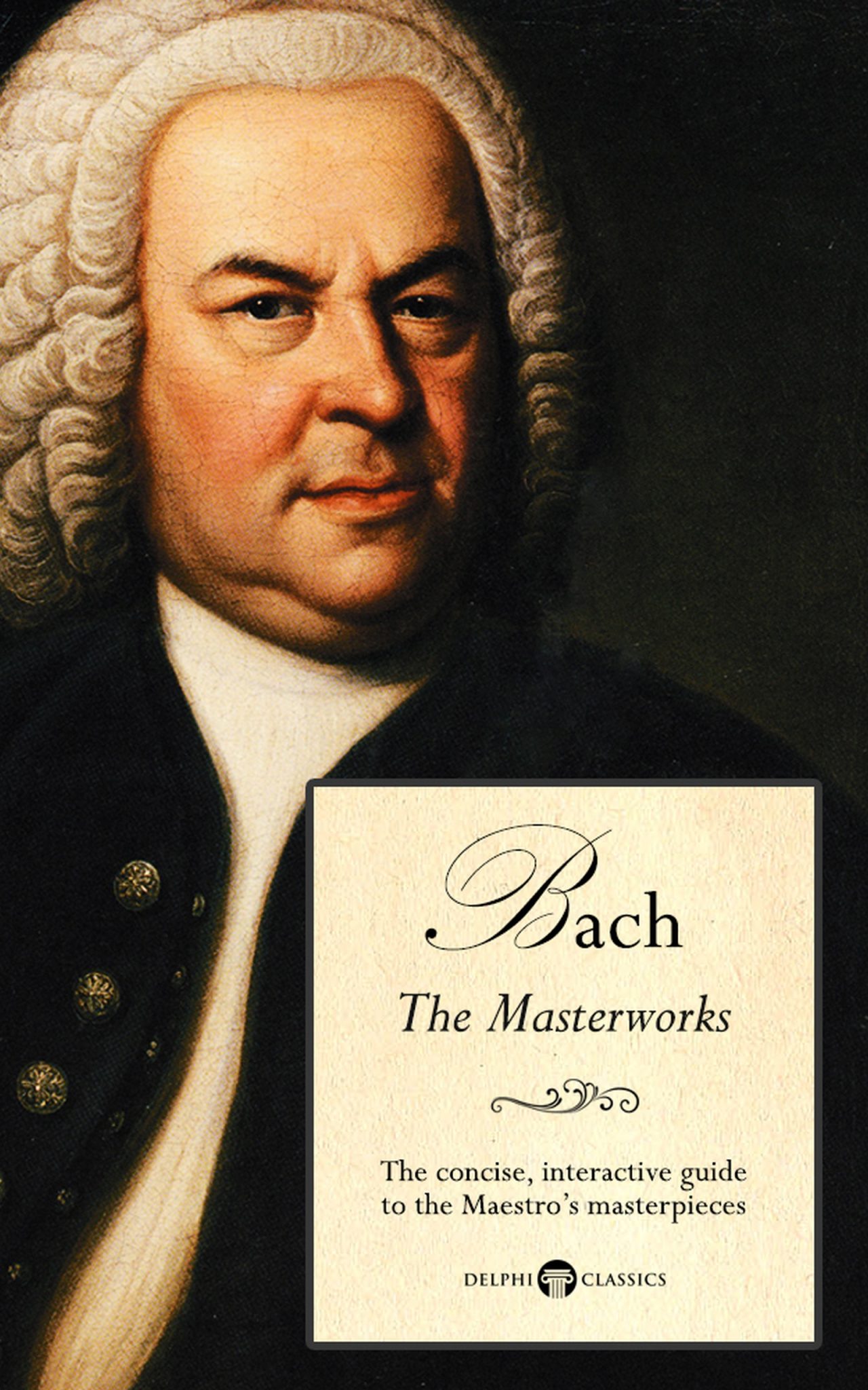 Johann Sebastian Bach – Delphi Classics