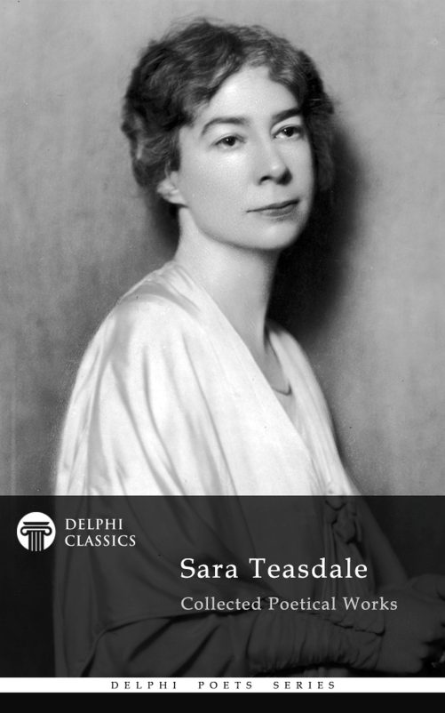 Sara Teasdale – US version – Delphi Classics