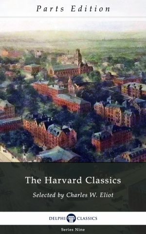 The Harvard Classics - Parts Edition