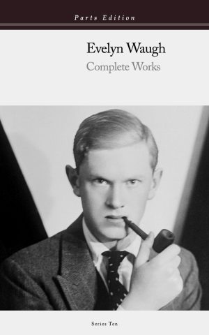 Evelyn Waugh - Parts Edition