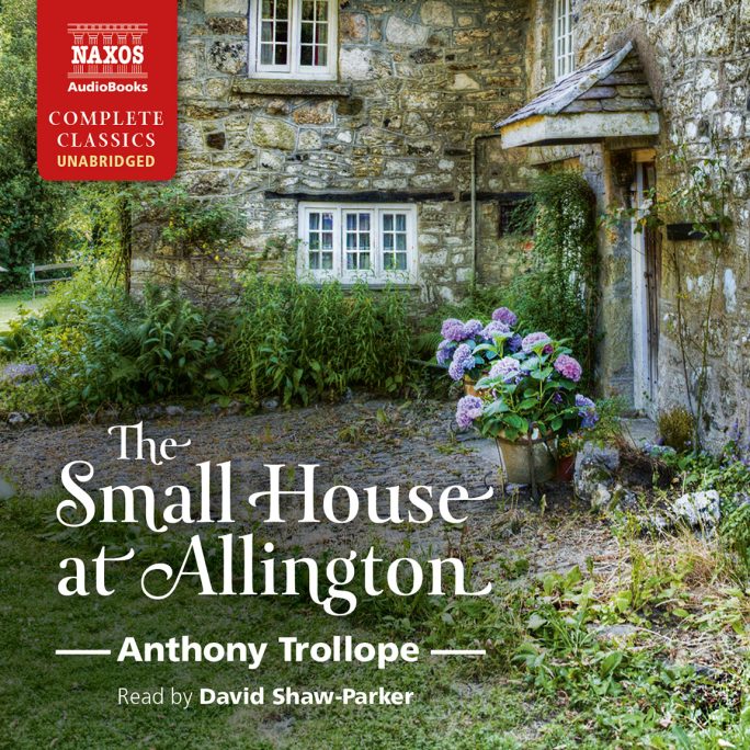 The Small House at Allington (unabridged)