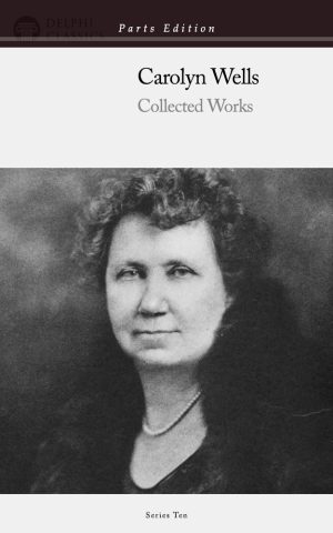 Carolyn Wells - Parts Edition