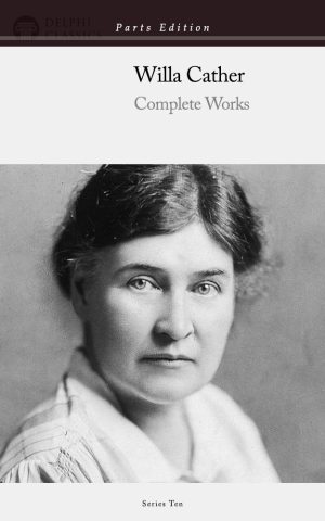 Willa Cather - Parts Edition