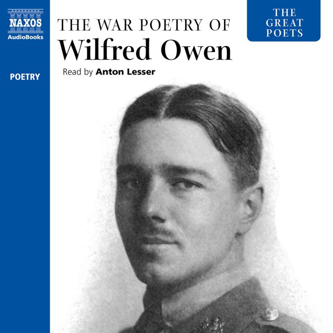 The Great Poets - The War Poetry of Wilfred Owen
