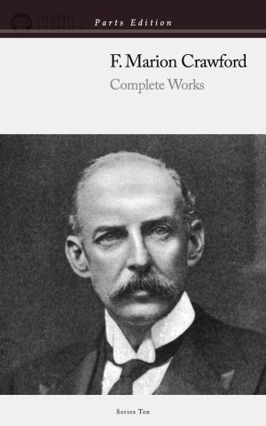 F. Marion Crawford - Parts Edition