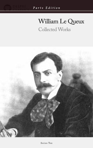 William Le Queux - Parts Edition