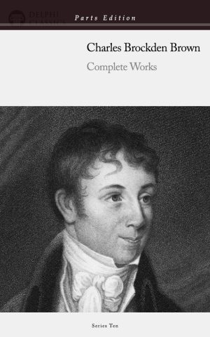 Charles Brockden Brown - Parts Edition