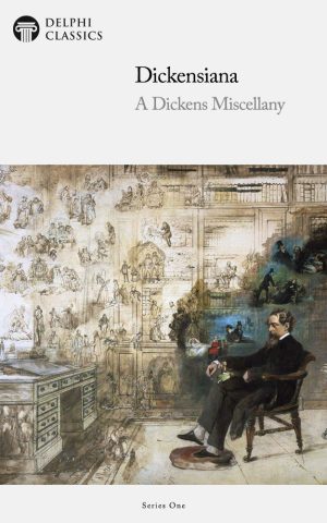 Dickensiana Volume I
