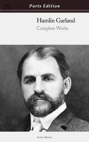 Hamlin Garland - Parts Edition