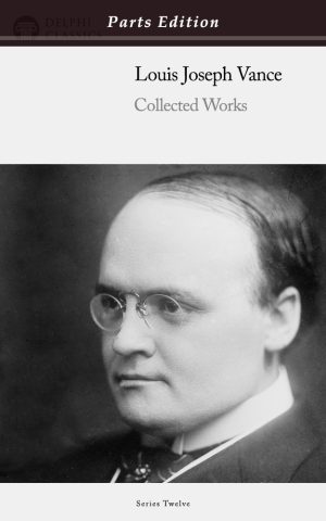 Louis Joseph Vance - Parts Edition