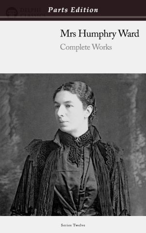 Mary Augusta Ward - Parts Edition