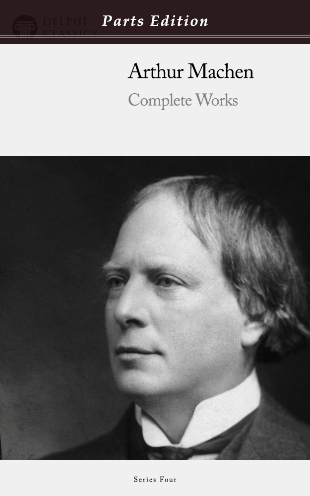 Arthur Machen - Parts Edition