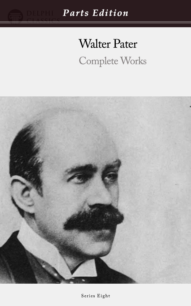 Walter Pater - Parts Edition