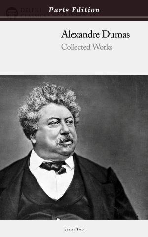 Alexandre Dumas - Parts Edition