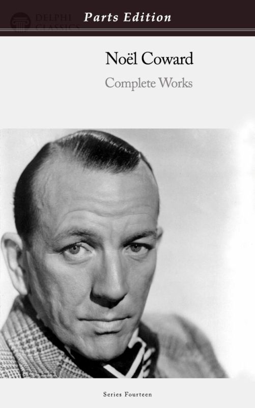 Noël Coward - Parts Edition