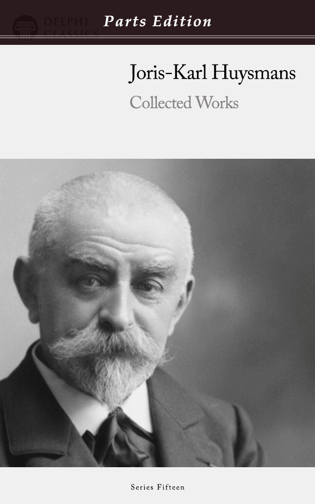 Joris-Karl Huysmans - Parts Edition