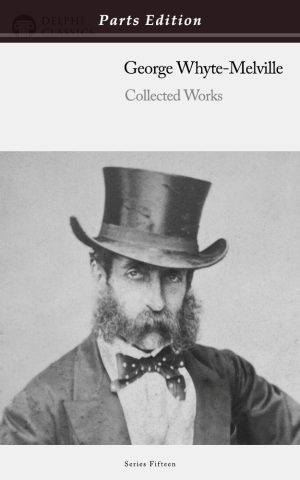 George Whyte-Melville - Parts Edition
