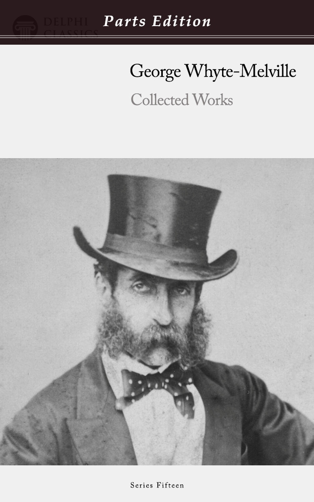 George Whyte-Melville - Parts Edition