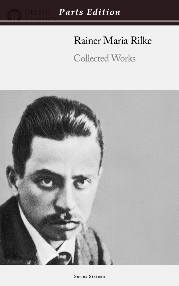 Rainer Maria Rilke - Parts Edition