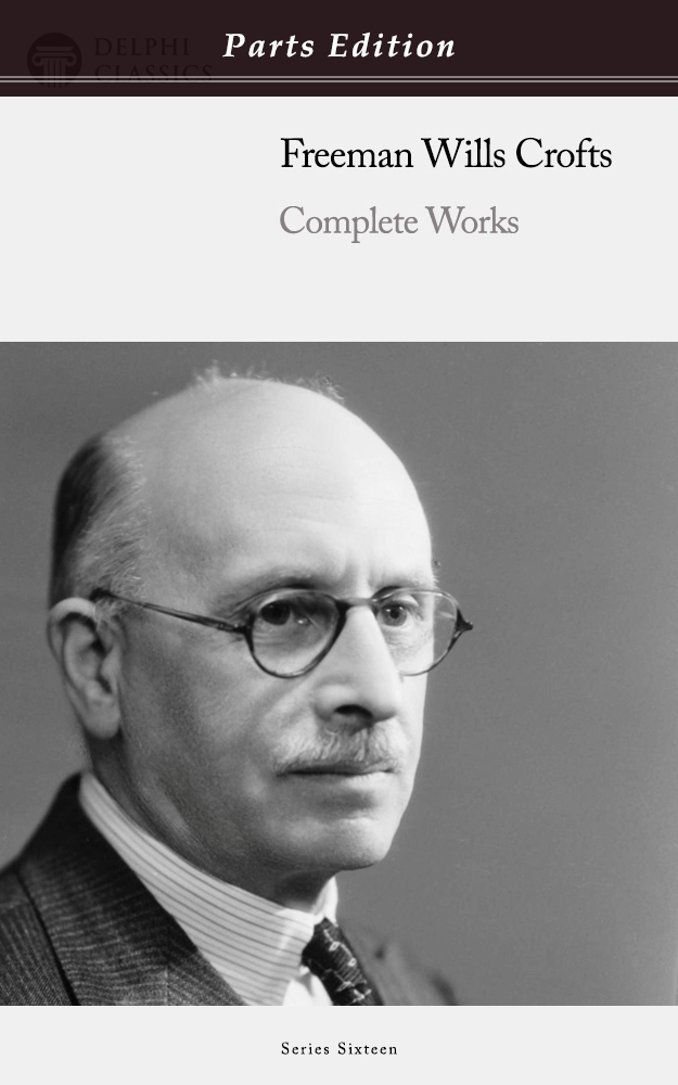 Freeman Wills Crofts - Parts Edition